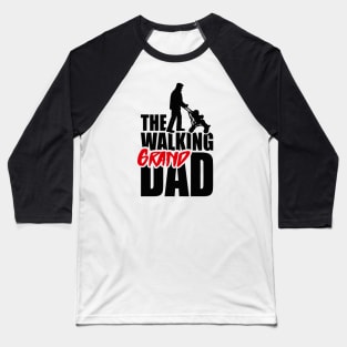 The walking (grand) dad - grandad Baseball T-Shirt